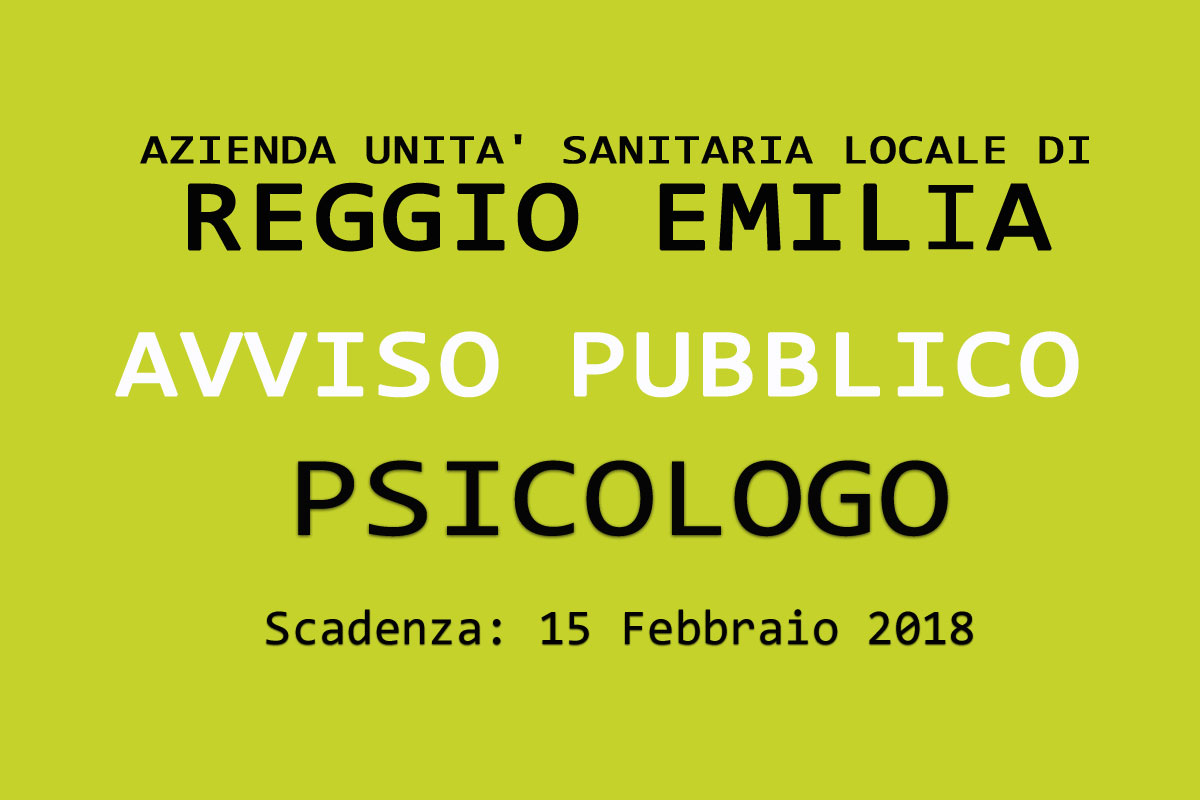 AUSL Reggio Emilia: avviso pubblico per PSICOLOGO