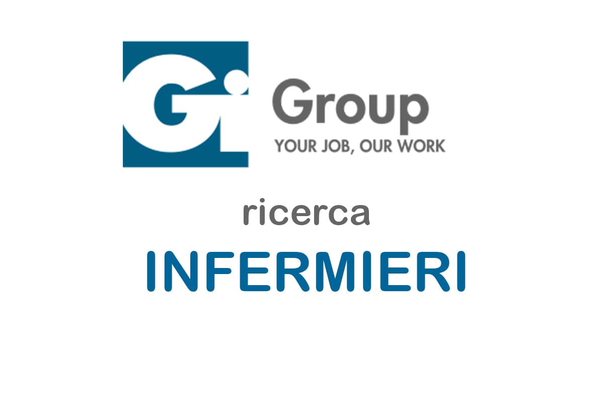 Gi Group spa, offerta di lavoro per INFERMIERI a Milano
