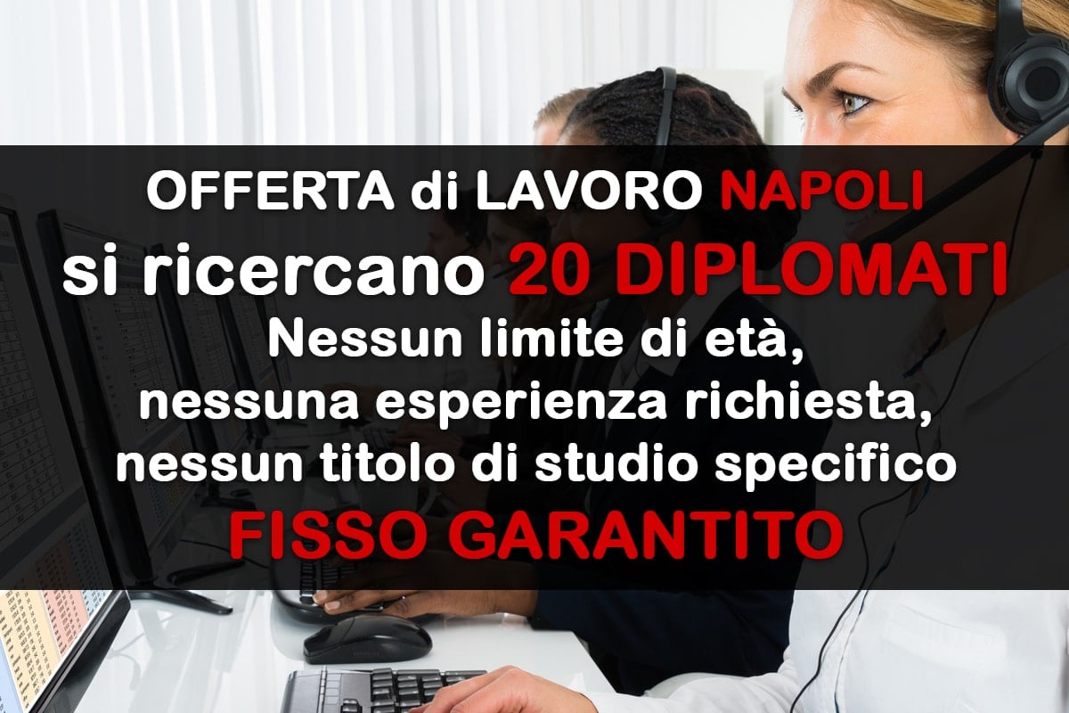 Operatori Call Center A Napoli Offerta Di Lavoro 2018 Workisjob