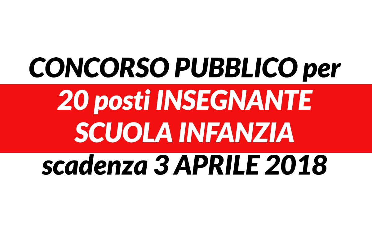 20 posti INSEGNANTE SCUOLA INFANZIA CONCORSO PUBBLICO Genova