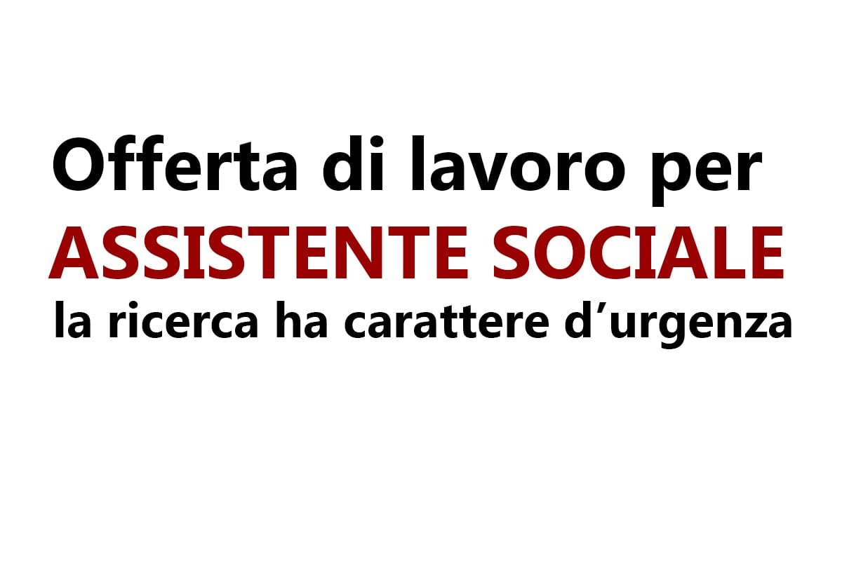 Cagliari, offerta di lavoro per ASSISTENTE SOCIALE