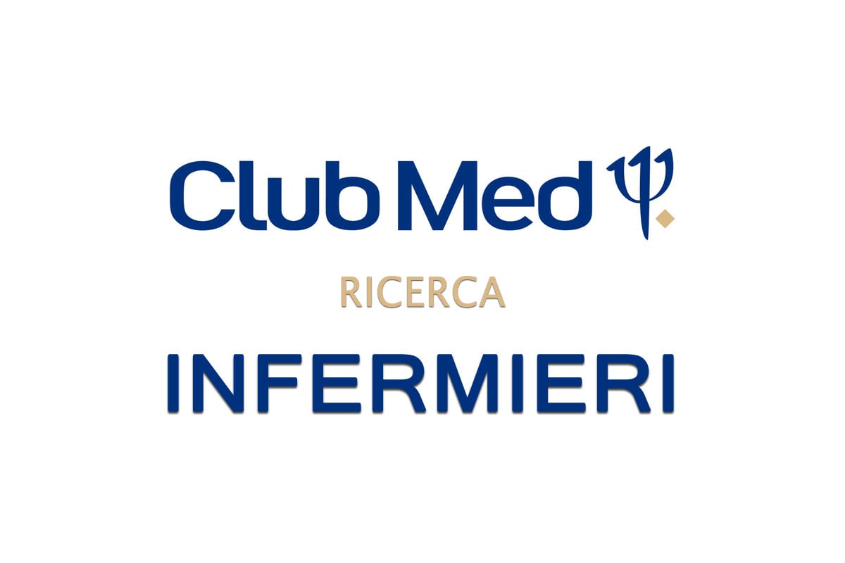 Club Med ricerca INFERMIERI