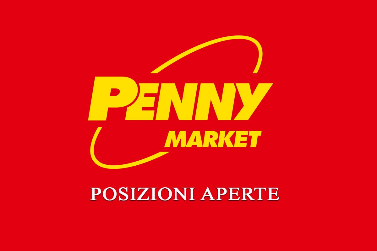 Penny Market assume 100 persone per l'apertura dei nuovi negozi