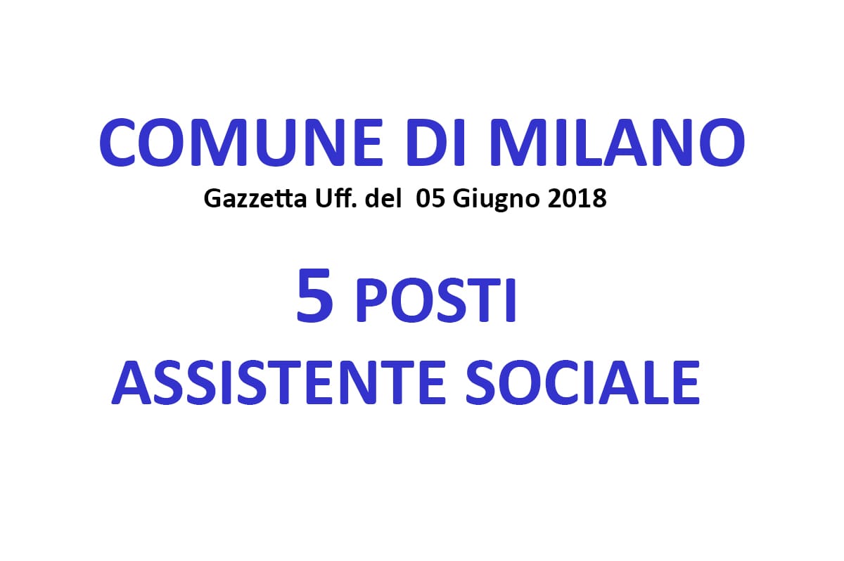 Comune di Milano, concorso 5 posti per Assistente Sociale
