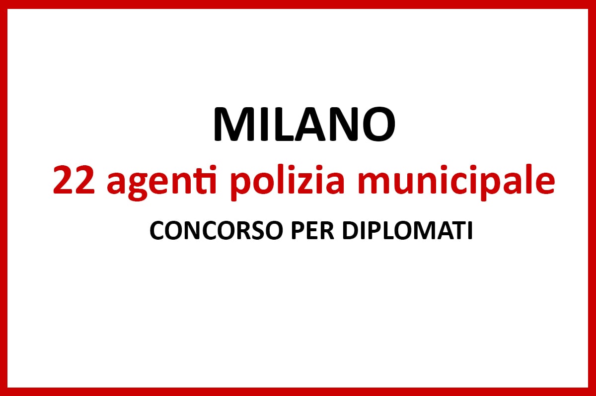 Milano, concorso pubblico per giovani diplomati