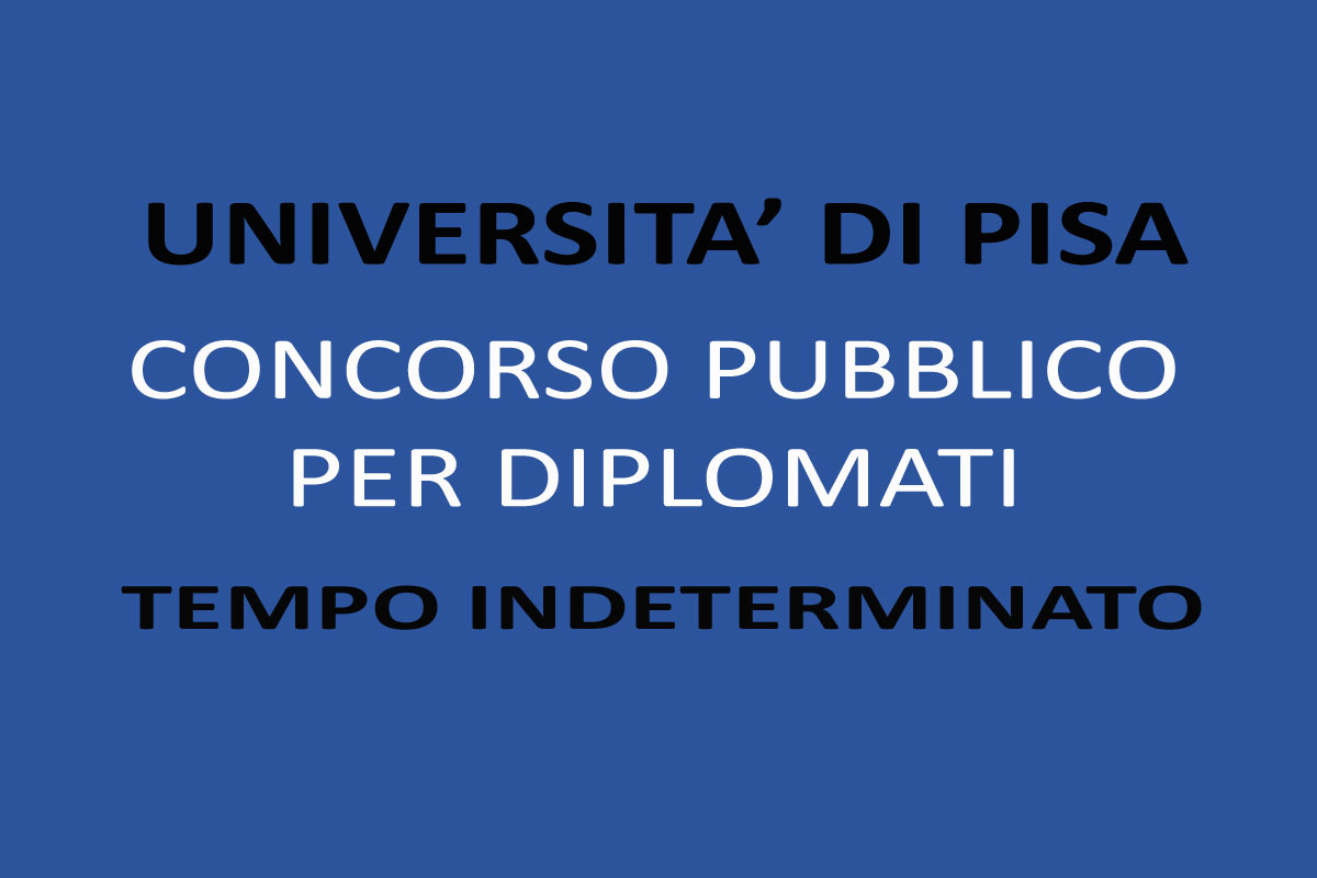 Università di Pisa: concorso per DIPLOMATI