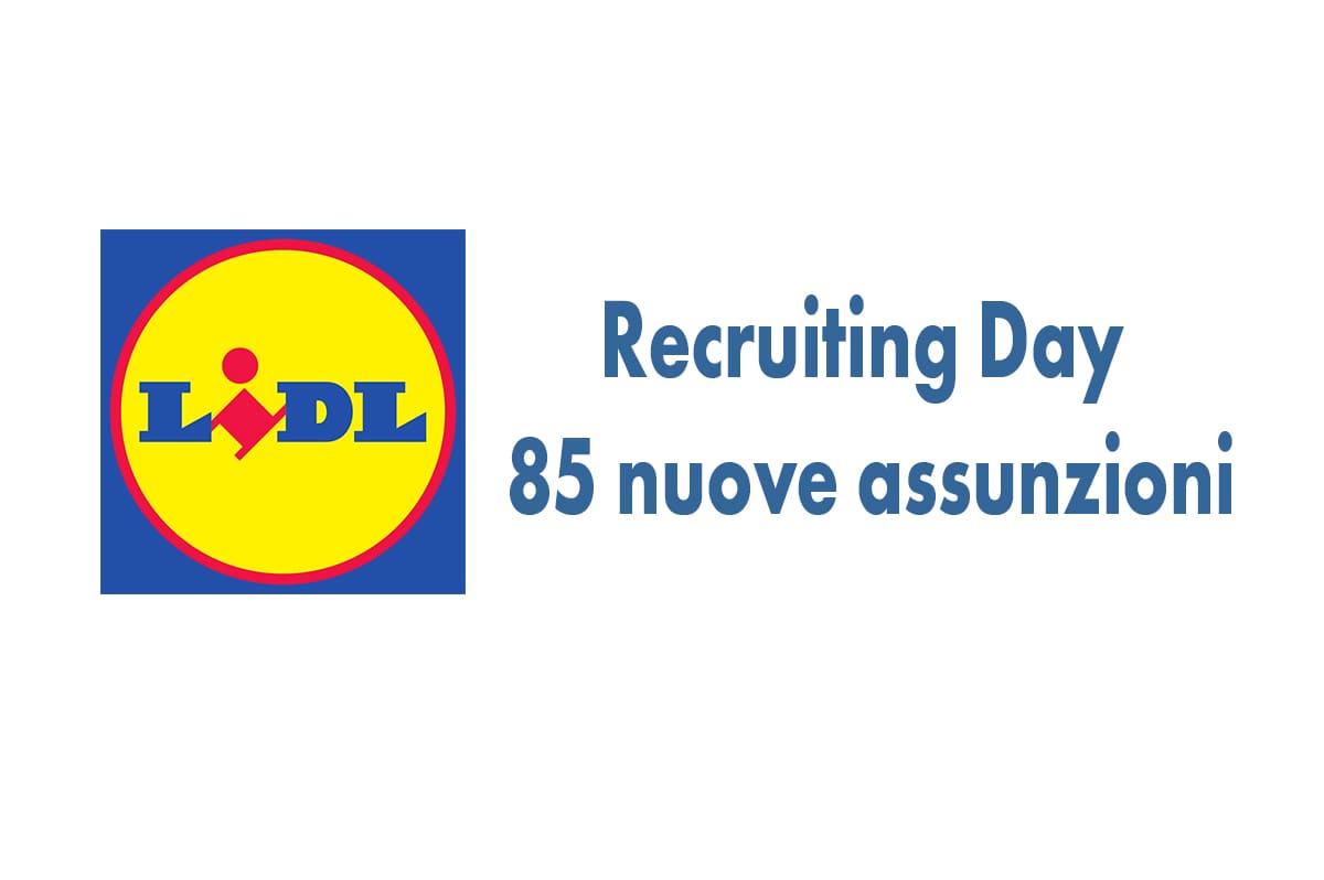 Recruiting Day con LIDL per 85 nuove assunzioni