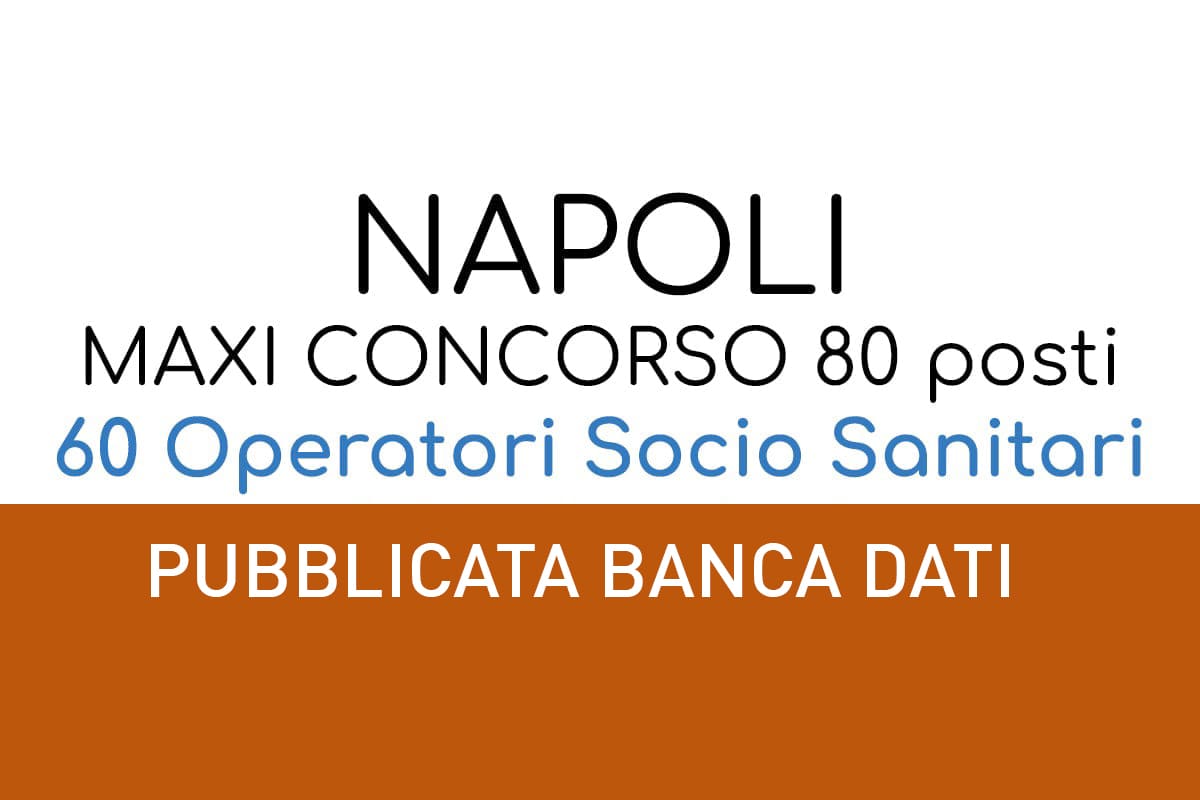 Bandito maxi CONCORSO ospedale Cardarelli Napoli - pubblicata BANCA DATI domande per OSS
