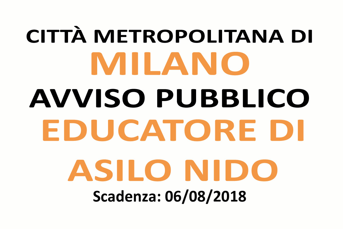 MILANO: avviso pubblico per EDUCATORE di ASILO NIDO
