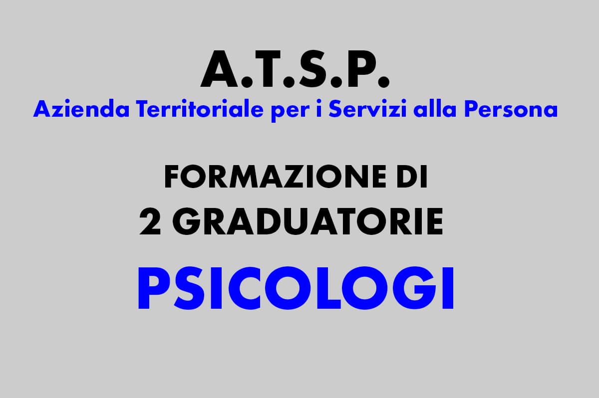 ATSP - Azienda Territoriale per i Servizi alla Persona - GRADUATORIA per PSICOLOGI