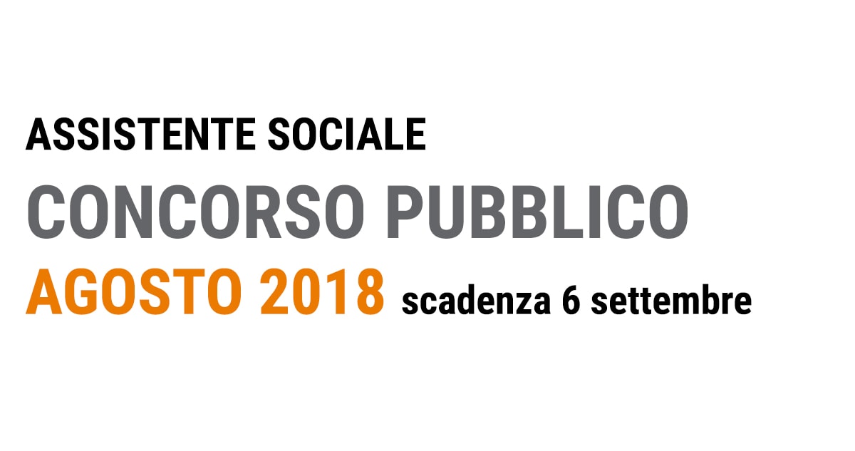 ASSISTENTE SOCIALE CONCORSO AGOSTO 2018 Lombardia
