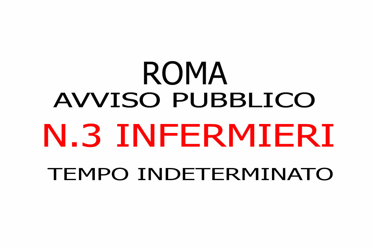 Roma, avviso pubblico per 3 INFERMIERI - Agosto 2018