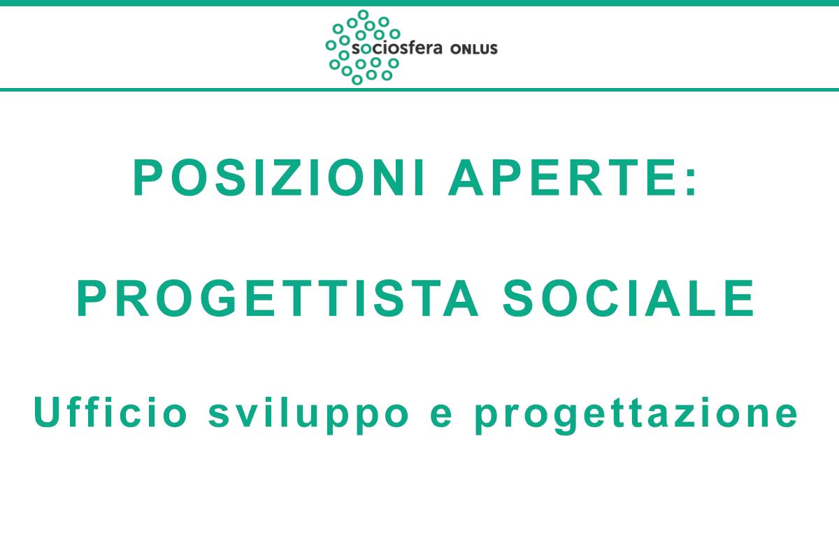 Sociosfera Onlus ricerca Progettista Sociale