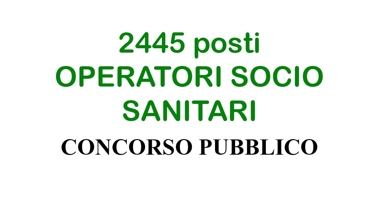 2445 posti OPERATORI SOCIO SANITARI concorso pubblico PUGLIA calendario prova ORALE