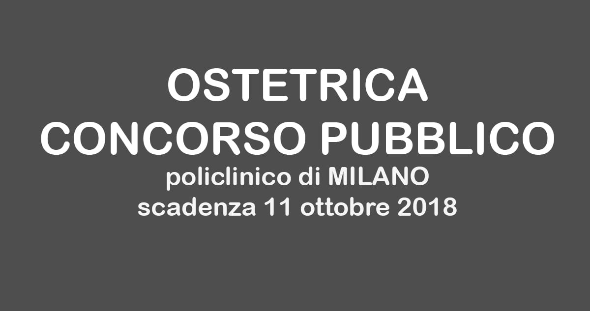 OSTETRICA CONCORSO PUBBLICO 2018 Milano
