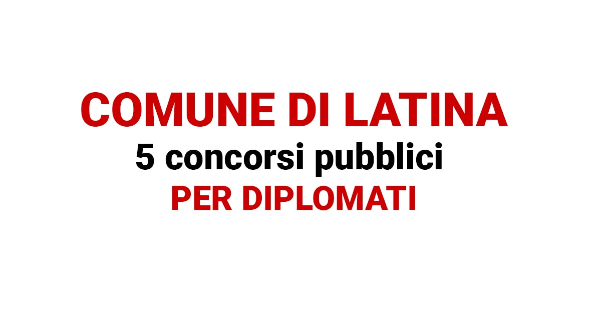  Provincia di Latina, concorsi pubblici per diplomati
