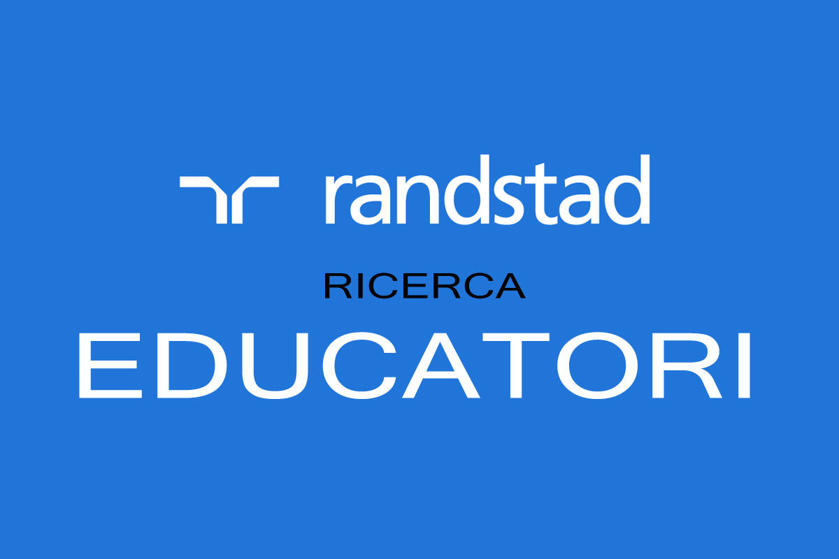 Randstad Italia ricerca per azienda cliente EDUCATORI PROFESSIONALI