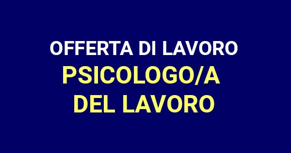 IG, Gruppo de Pasquale, ricerca per ampliamento staff di direzione, PSICOLOGO/A DEL LAVORO