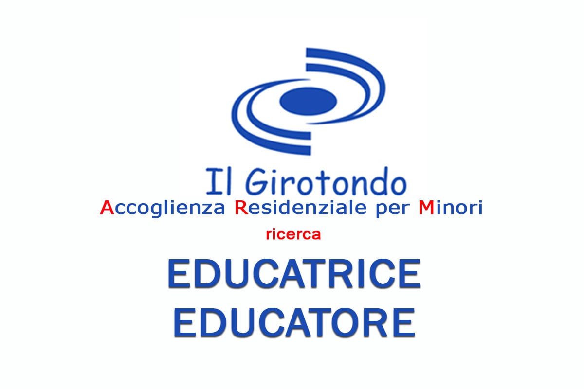 Il Girotondo, Società Cooperativa Sociale, ricerca EDUCATORE EDUCATRICE