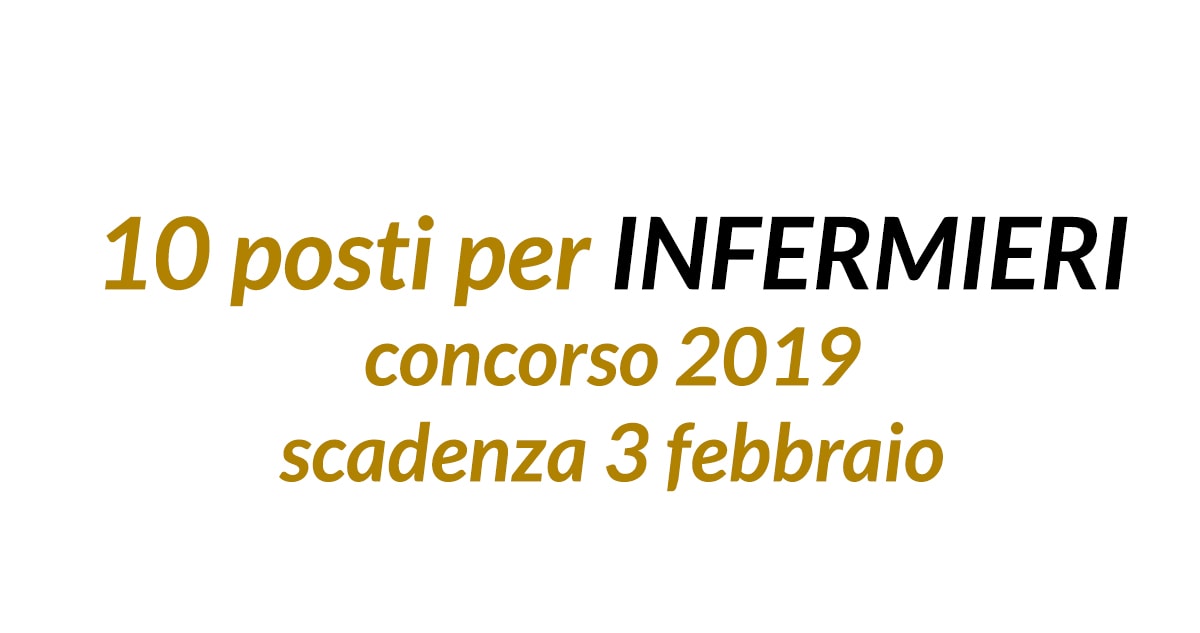 10 posti per INFERMIERI concorso 2019 Friuli