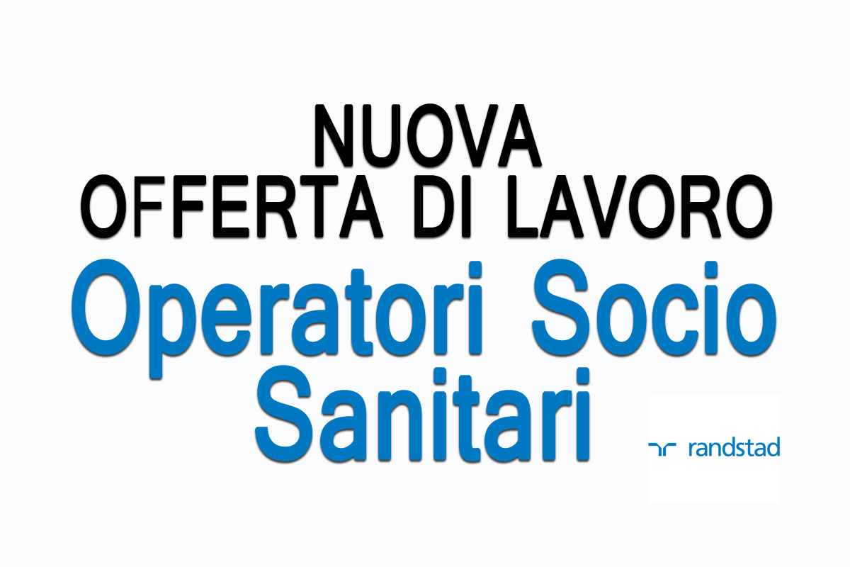 Operatori Socio Sanitari - OFFERTA DI LAVORO