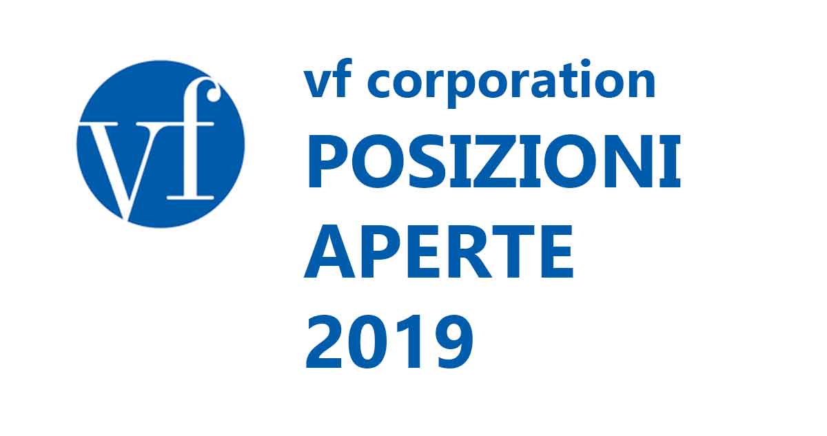 Vf Corporation: OFFERTE di LAVORO 2019 per 30 posti