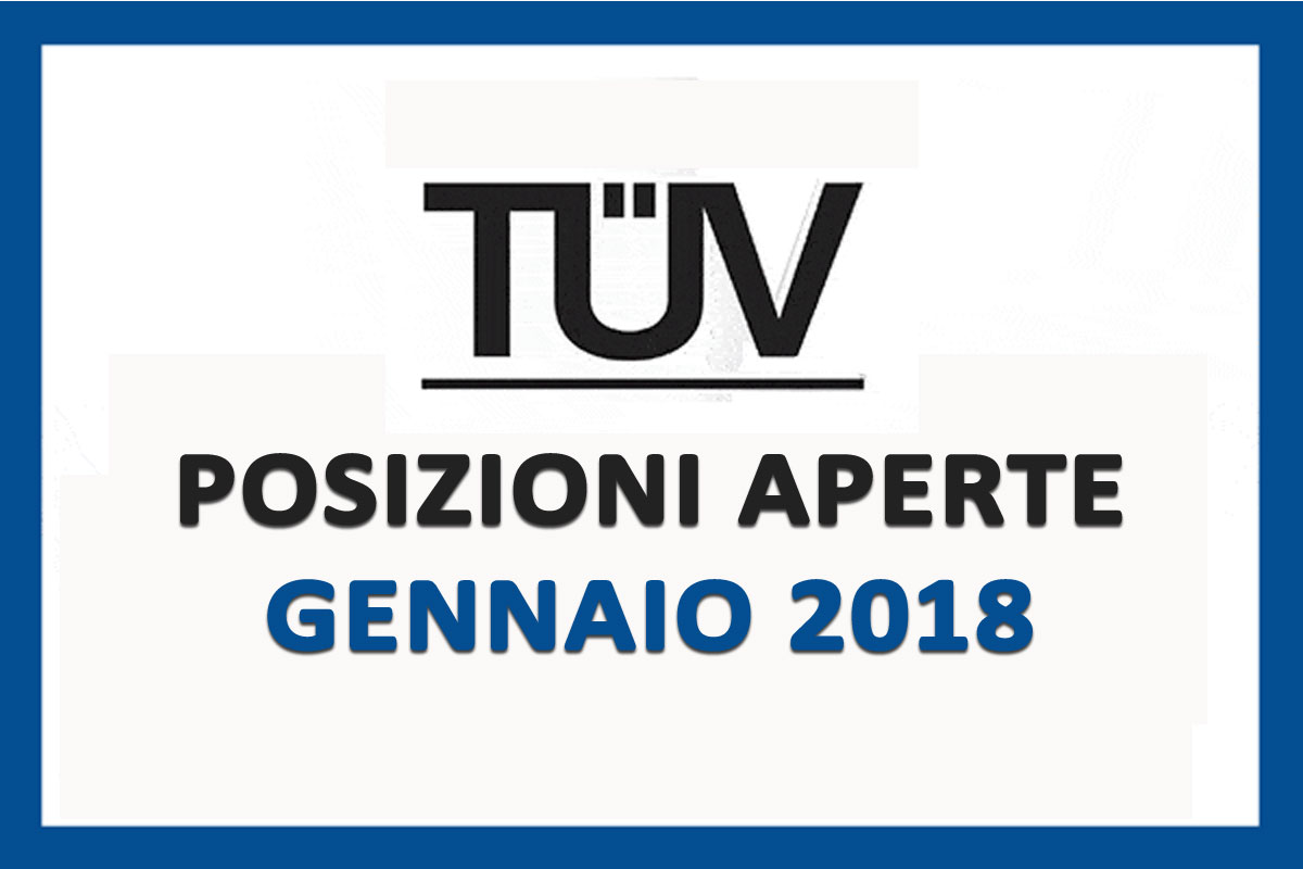 TUV ITALIA: Posizioni aperte 