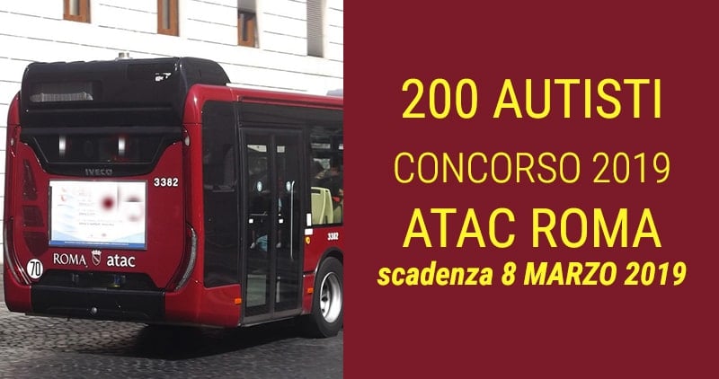 200 posti ATAC ROMA concorsi per AUTISTI 2019