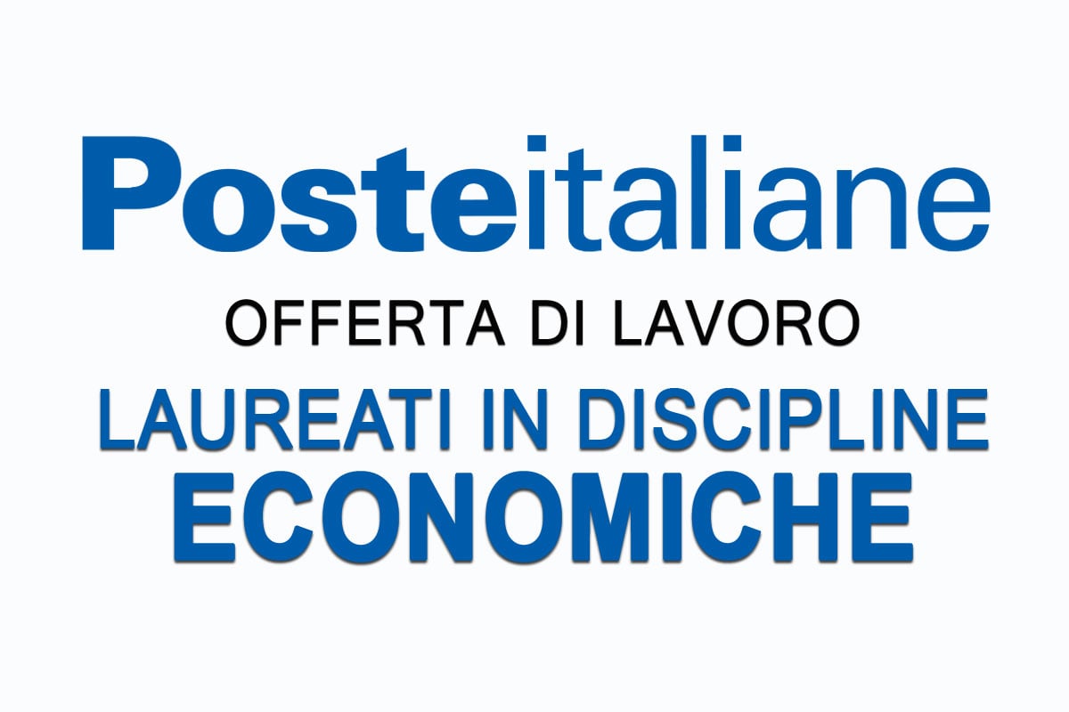 POSTE ITALIANE assume LAUREATI IN DISCIPLINE ECONOMICHE NOVEMBRE 2019