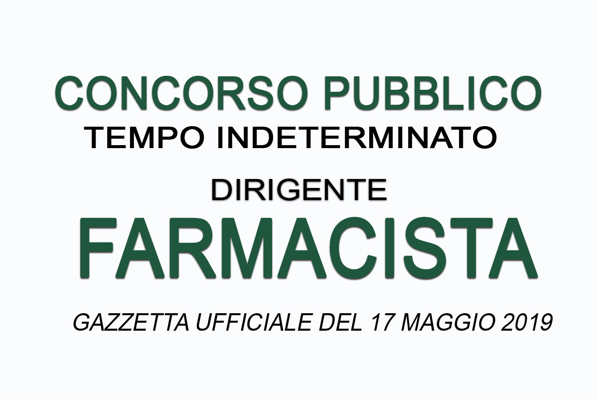 DIRIGENTE FARMACISTA concorso pubblico MAGGIO 2019