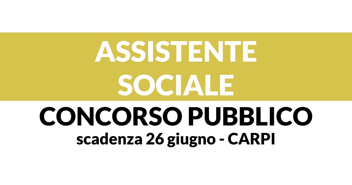 ASSISTENTE SOCIALE CONCORSO CARPI 2019