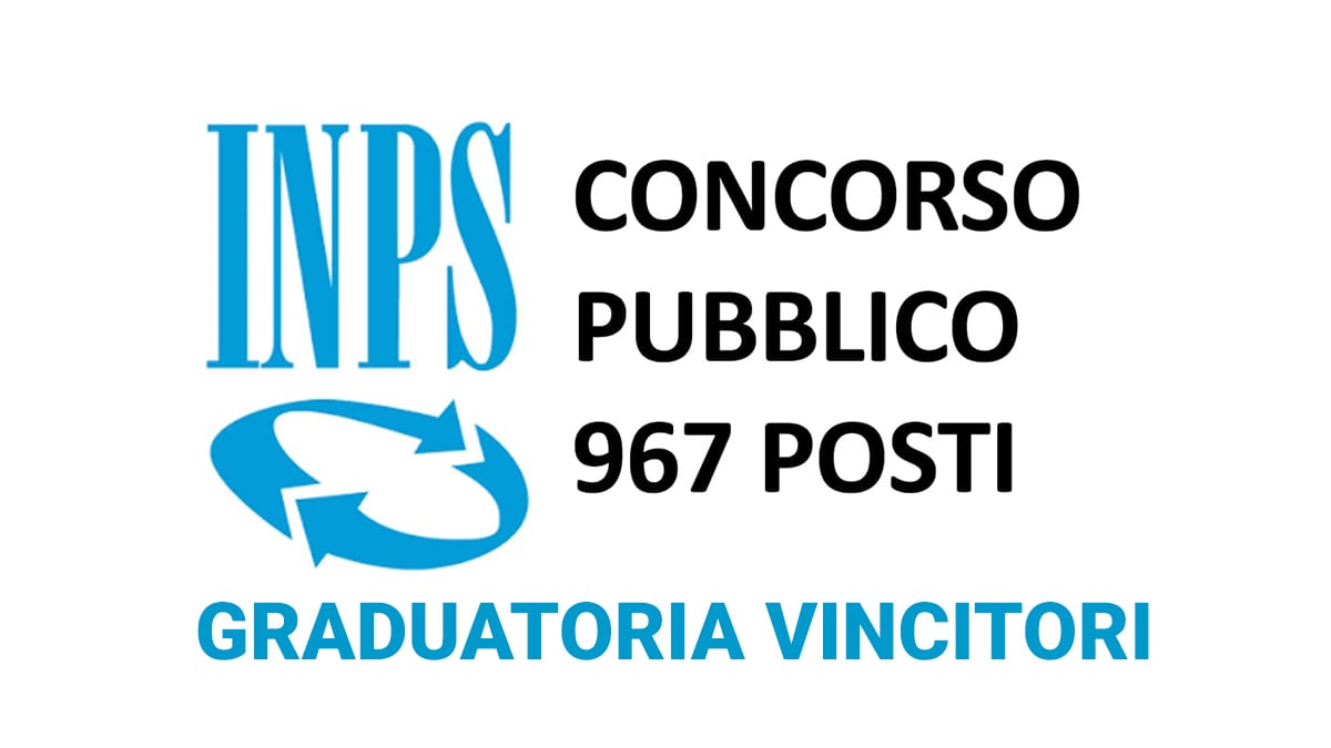 GRADUATORIA VINCITORI 967 POSTI CONCORSO PUBBLICO INPS