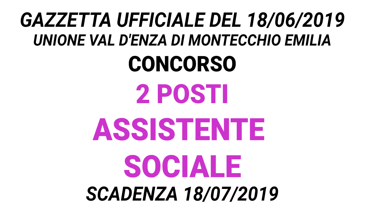 Concorso 2 posti Assistente Sociale GU n.48 del 18-06-2019