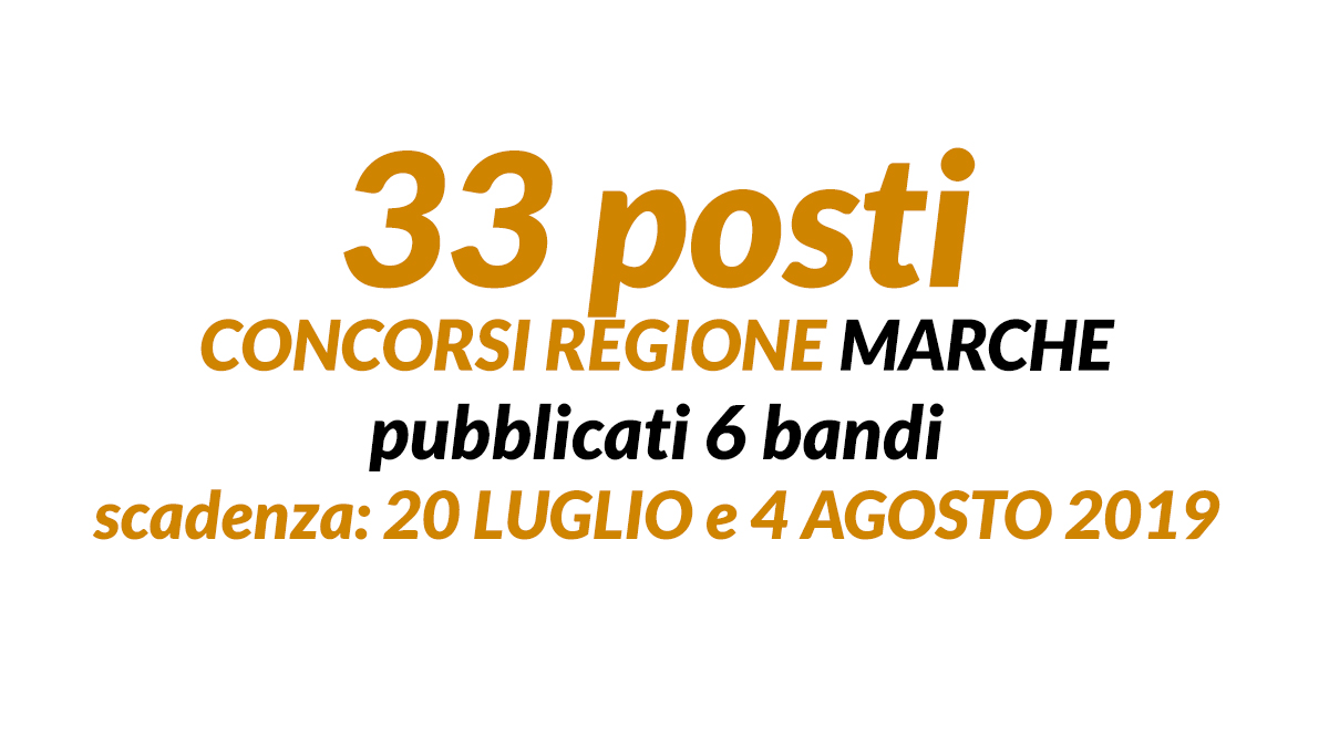 33 posti CONCORSI PUBBLICI REGIONE MARCHE 2019