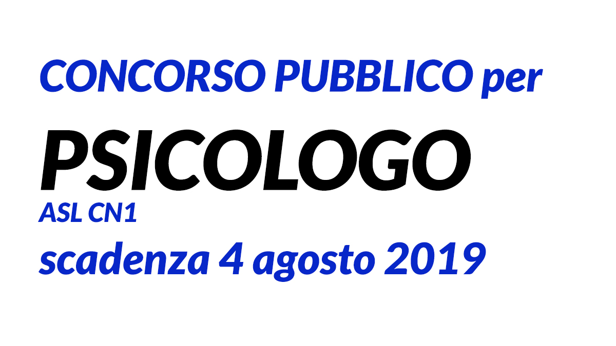 PSICOLOGO CONCORSO 2019 ASL CN1 