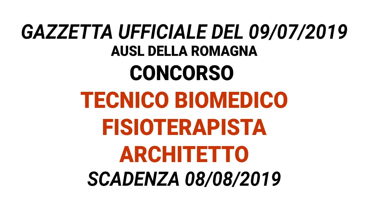 Concorso Tecnico Biomedico, Fisioterapista, Architetto AUSL Romagna