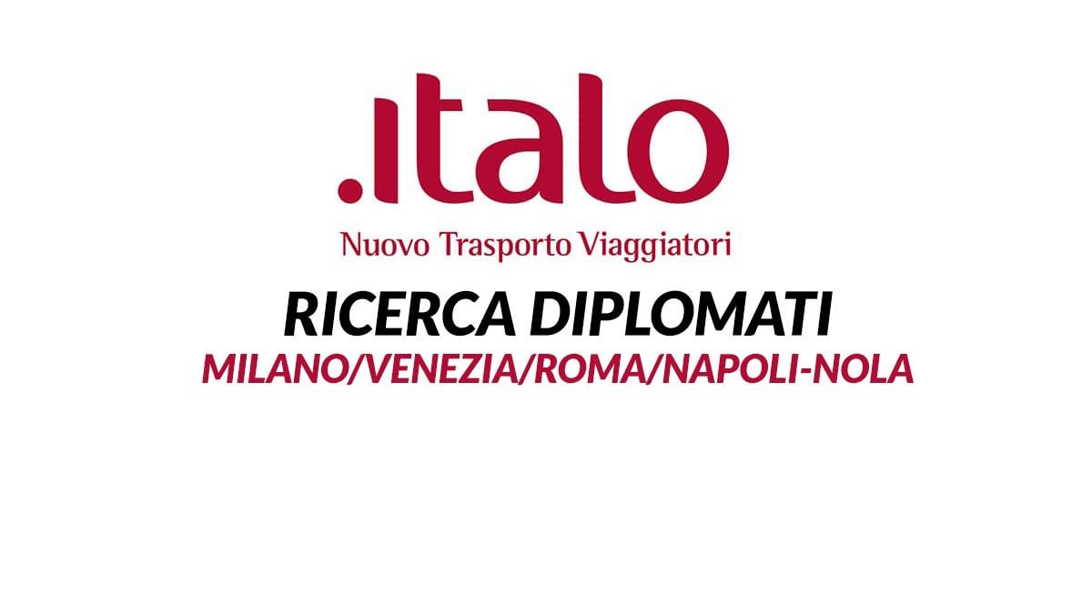 Lavoro per DIPLOMATI ITALO TRENO NTT ottobre 2019