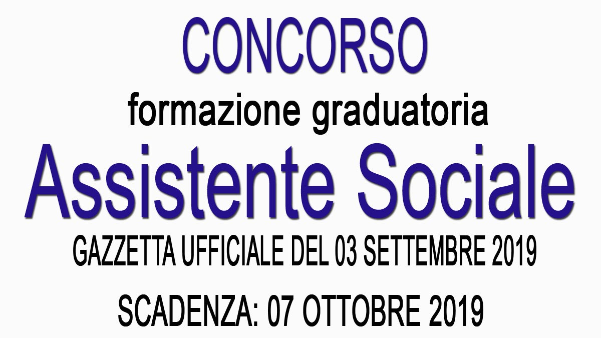 ASSISTENTE SOCIALE - CONCORSO GU 70 del 03-09-2019