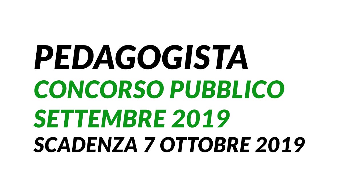 PEDAGOGISTA concorso pubblico SETTEMBRE 2019