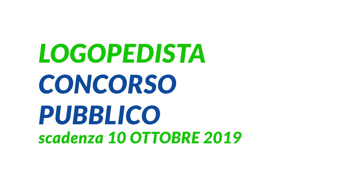 LOGOPEDISTA concorso pubblico SETTEMBRE 2019 Veneto