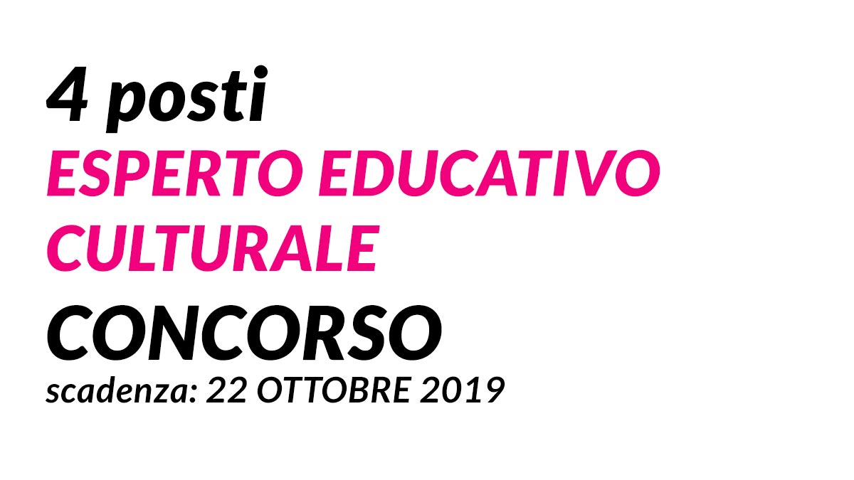 4 posti ESPERTO EDUCATIVO CULTURALE concorso TOSCANA 2019