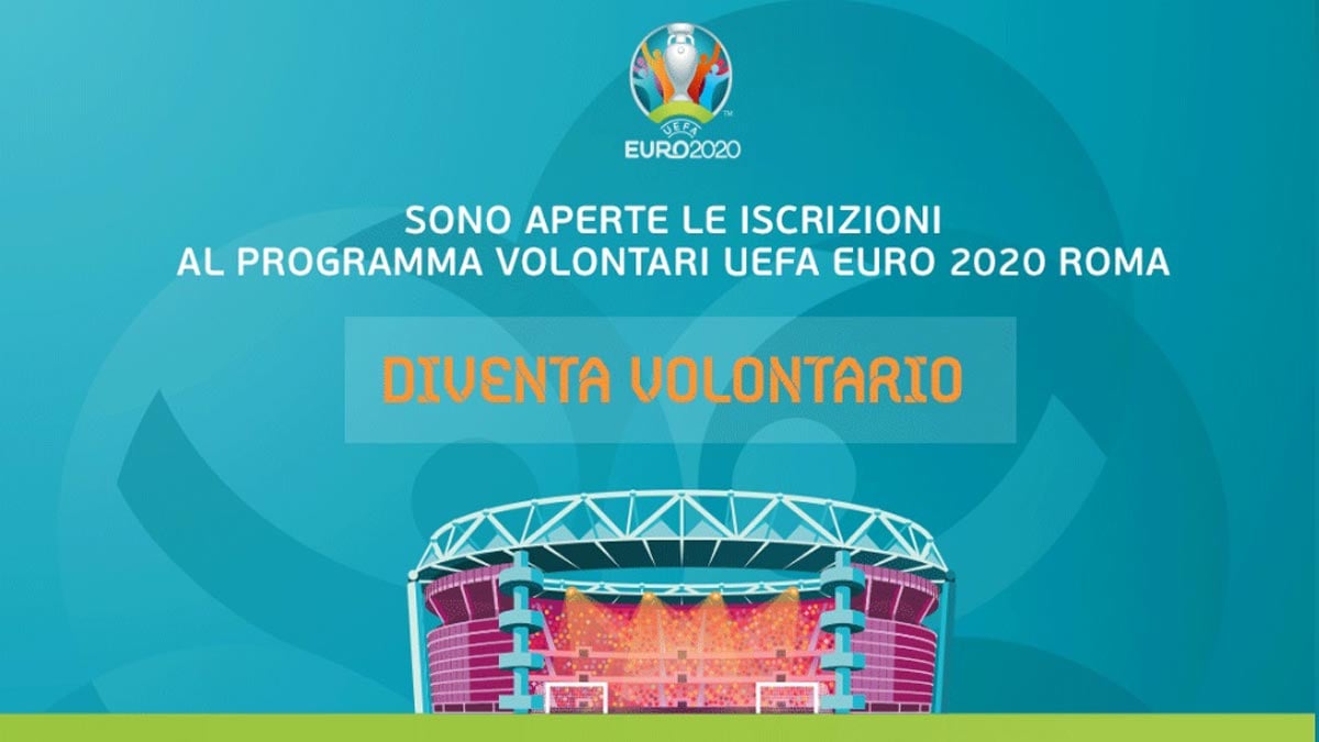 1000 VOLONTARI APERTE LE SELEZIONI PER EURO 2020 ROMA