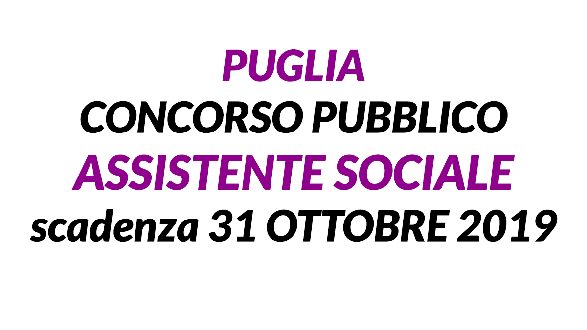 ASSISTENTE SOCIALE concorso PUGLIA ottobre 2019