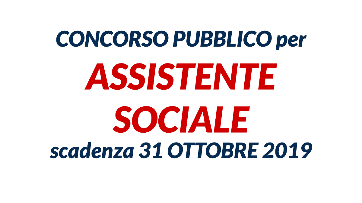 ASSISTENTE SOCIALE CONCORSO PUBBLICO MARCHE ottobre 2019