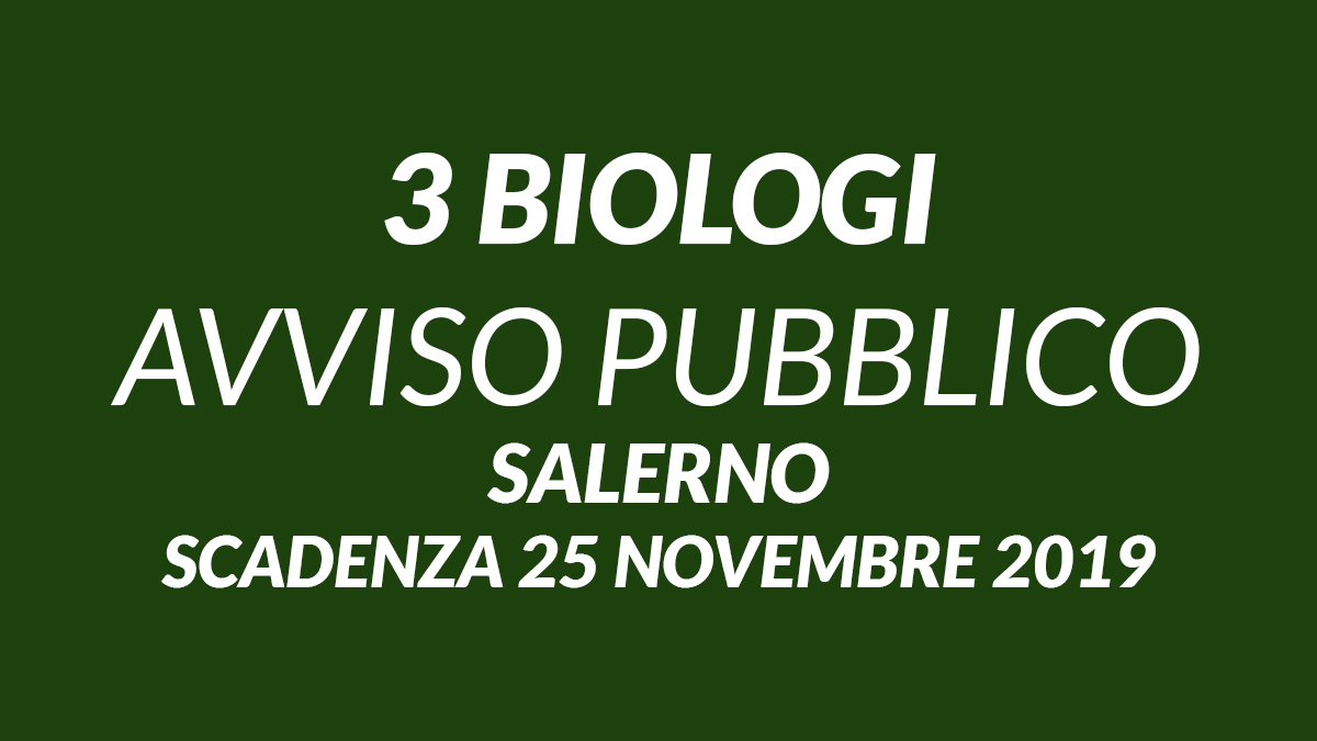 3 BIOLOGI AVVISO PUBBLICO SALERNO novembre 2019