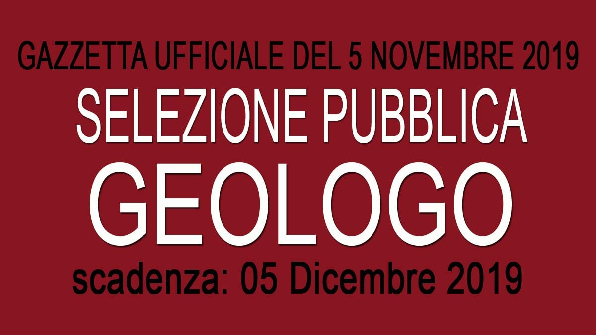 GEOLOGO selezione pubblica GU 87 del 05-11-2019
