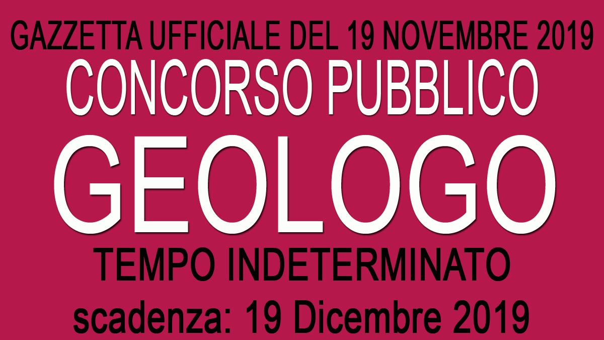 GEOLOGO concorso pubblico GU 91 del 19-11-2019