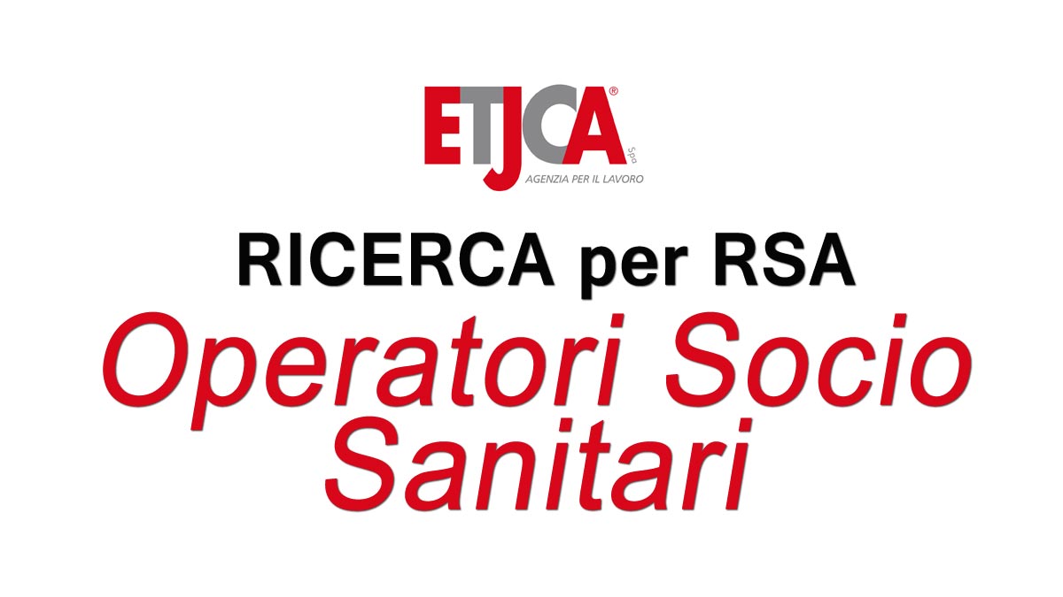 OPERATORI SOCIO SANITARI per RSA offerta di lavoro DICEMBRE 2019