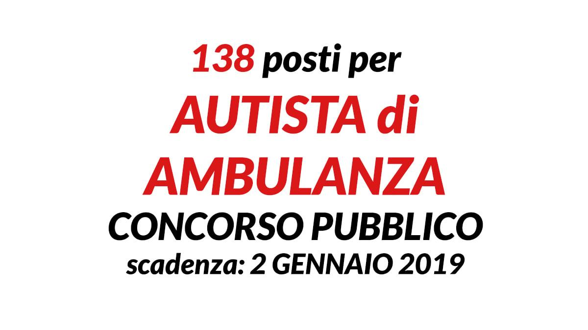 138 AUTISTI AMBULANZA concorso DICEMBRE 2019 ROMA