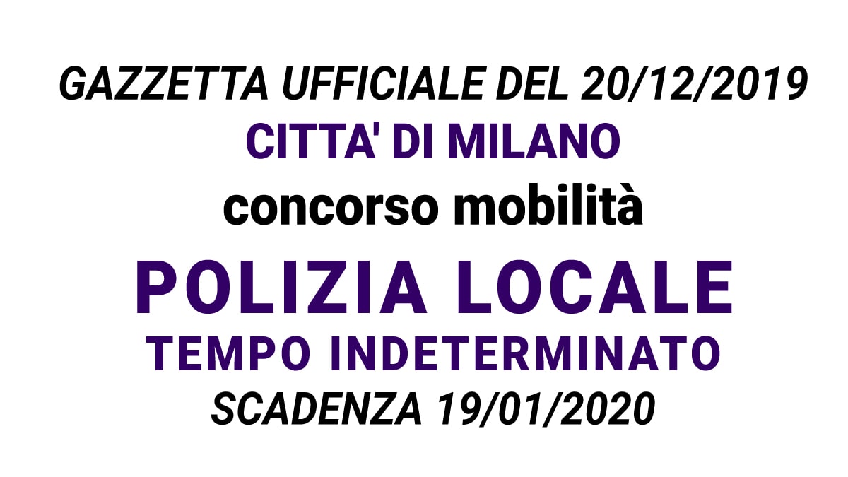 Milano, Concorso 4 posti Agente di Polizia - mobilità
